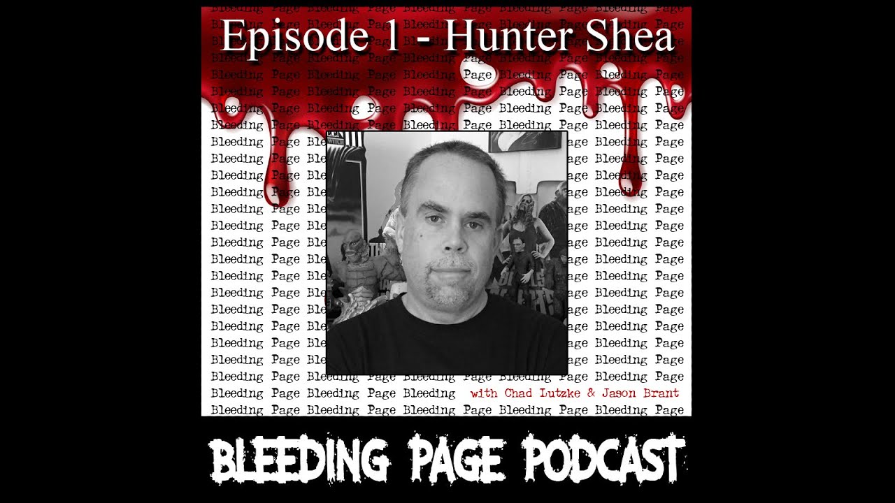 Episode 1 - Hunter Shea - Bleeding Page Podcast