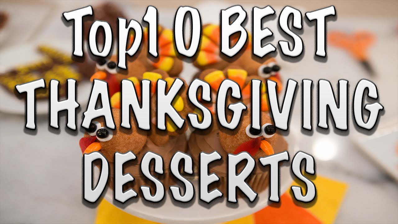 Top10 BEST THANKSGIVING DESSERTS