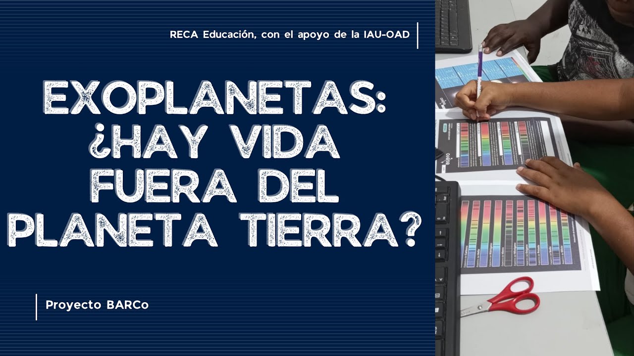 BARCo | Actividad de Exoplanetas: ¿Hay vida fuera del planeta Tierra?