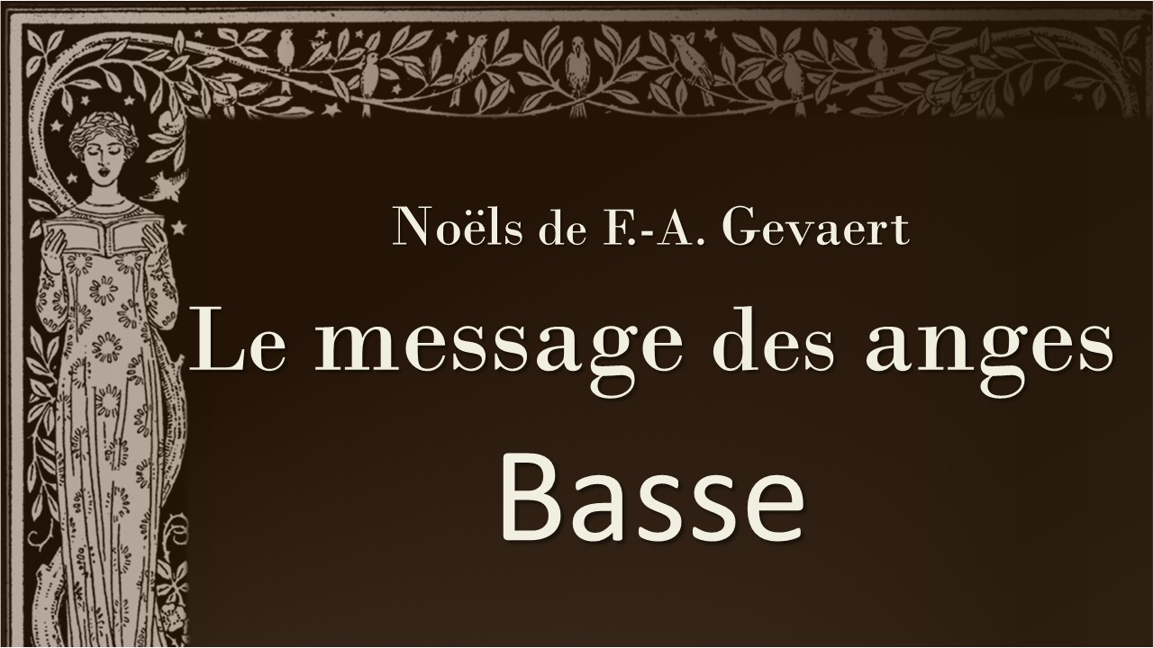 Basse - Le message des anges - Les anges dans nos campagnes