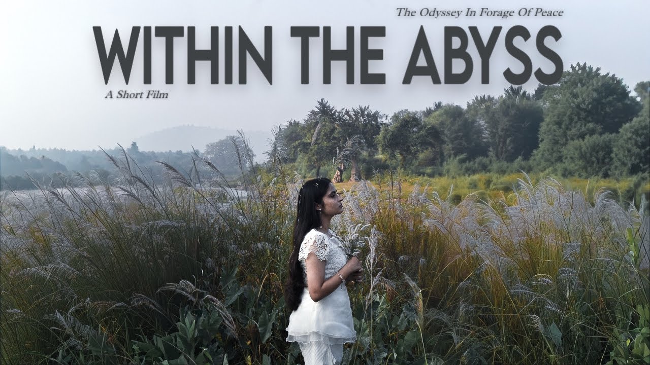 WITHIN THE ABYSS | A Short Film | A Journey of Self Exploration 