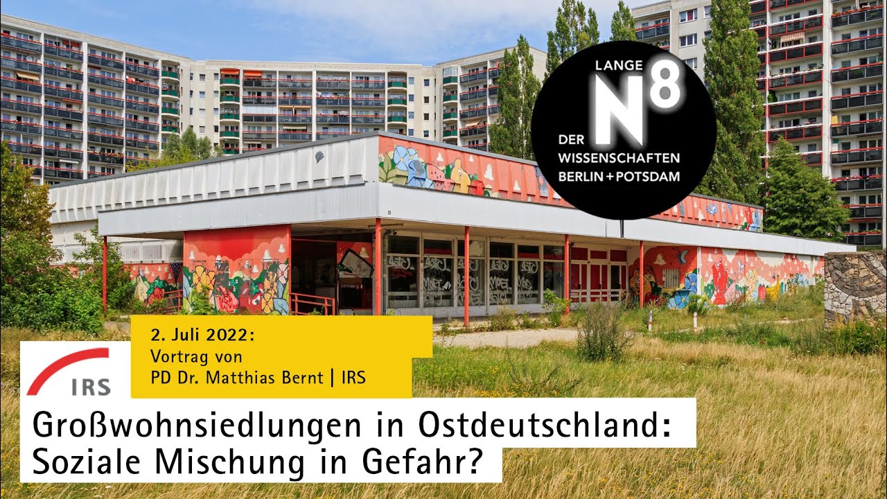 Matthias Bernt: Großwohnsiedlungen in Ostdeutschland: Soziale Mischung in Gefahr?