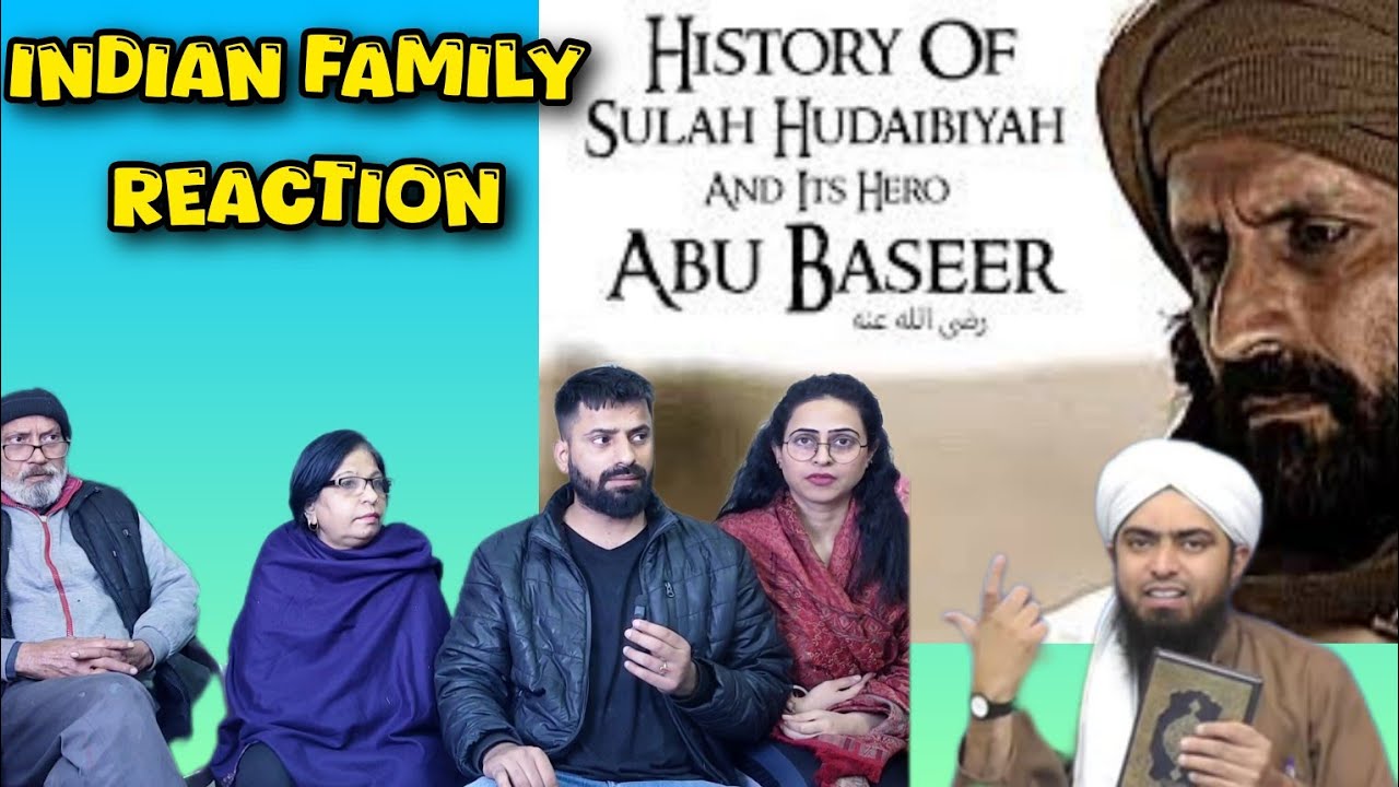 Indian family Reaction on Sulah- E-Hudaibiyah |it's Hero Abu Baseer #educationalvideo #history