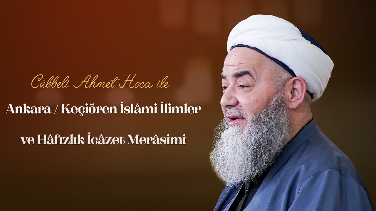 Ankara / Keçiören İslâmi İlimler ve Hâfızlık İcâzet Merâsimi 9 Kasım 2025