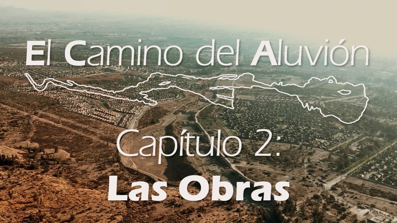 [El Camino del Aluvión] Capitulo 2: Las Obras