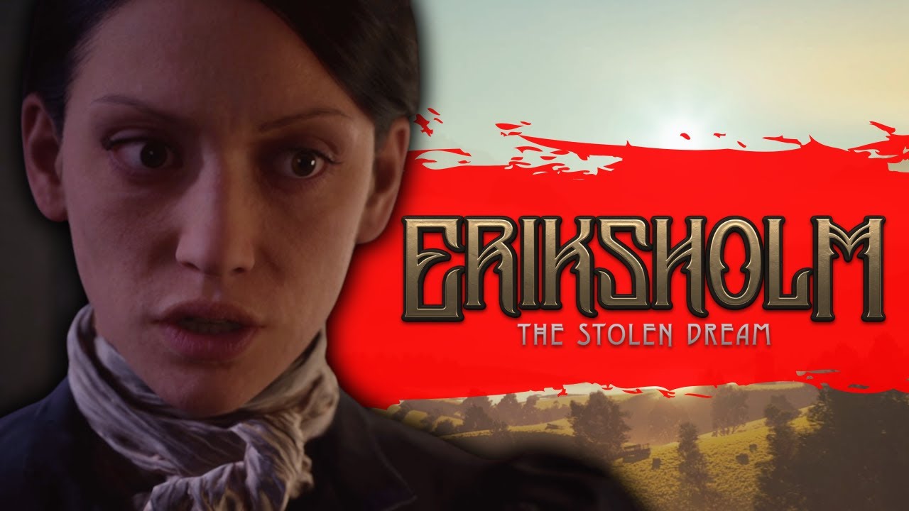 Восхитительно, если не играть. Обзор Eriksholm The Stolen Dream