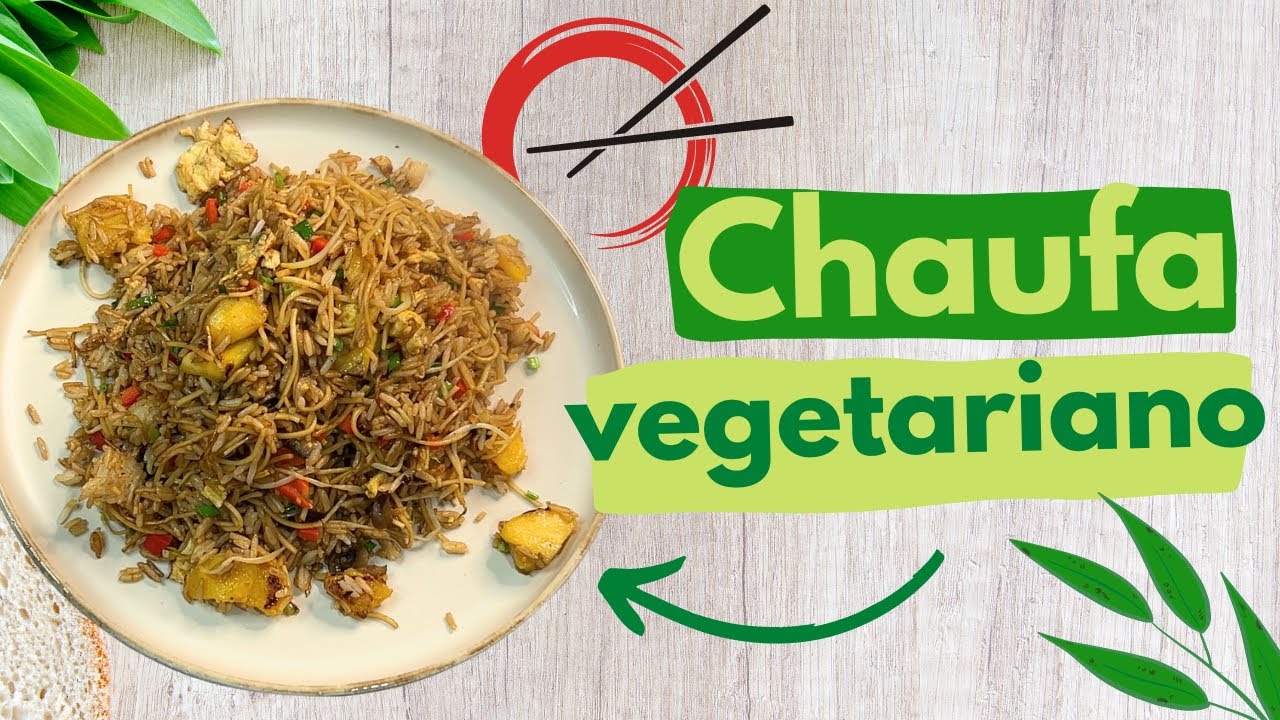 ¡CHAUFA VEGETARIANO! Receta super deliciosa que puedes preparar en casa.