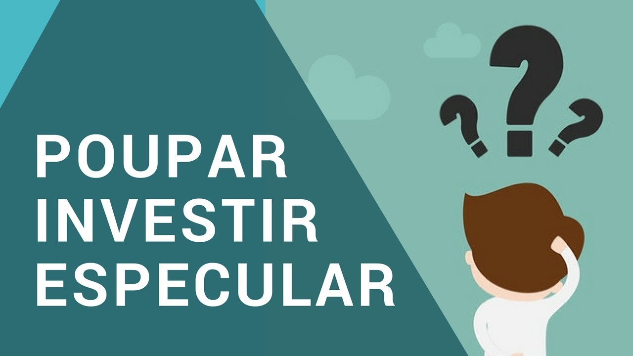 Saiba a Diferen&ccedil;a entre Poupar, Investir e Especular | Ghaio Finan&ccedil;as