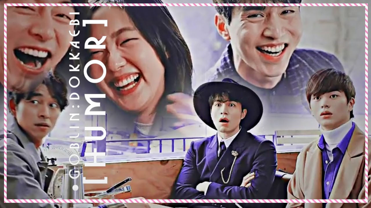 ● Goblin: Dokkaebi || [ H U M O R ]
