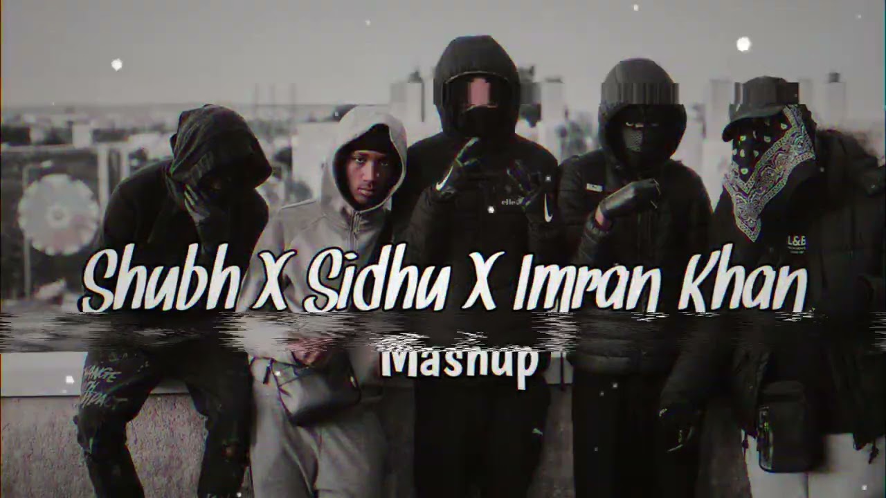 Non Stop Punjabi Mashup | Shubh X Sidhu X Imran Khan Mashup | Supreme X Amplifier | -(Slowed Reverb)