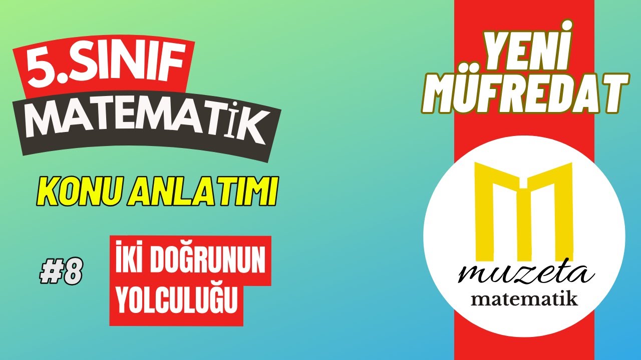 8) YENİ MÜFREDAT l 5. SINIF MATEMATİK KONU ANLATIMI l İKİ DOĞRUNUN YOLCULUĞU I POLYPAD&GEOGEBRA
