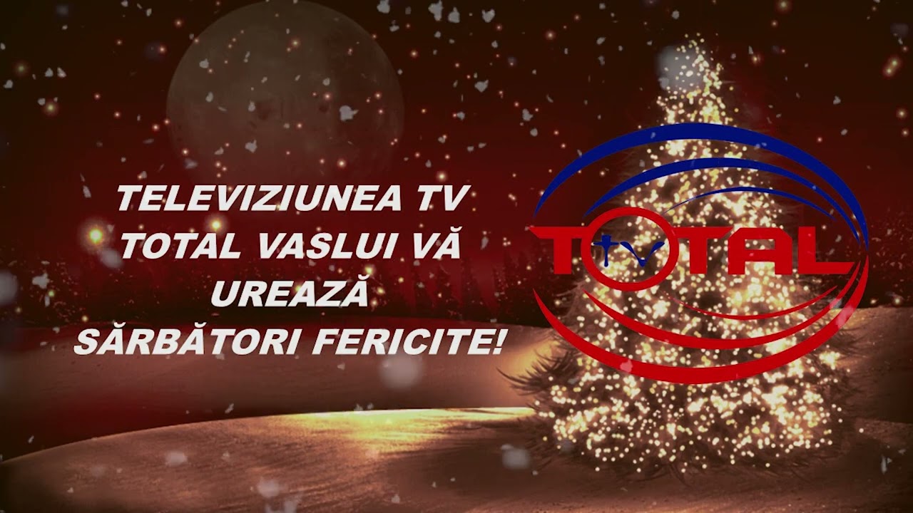 Sărbători fericite-TV TOTAL VASLUI