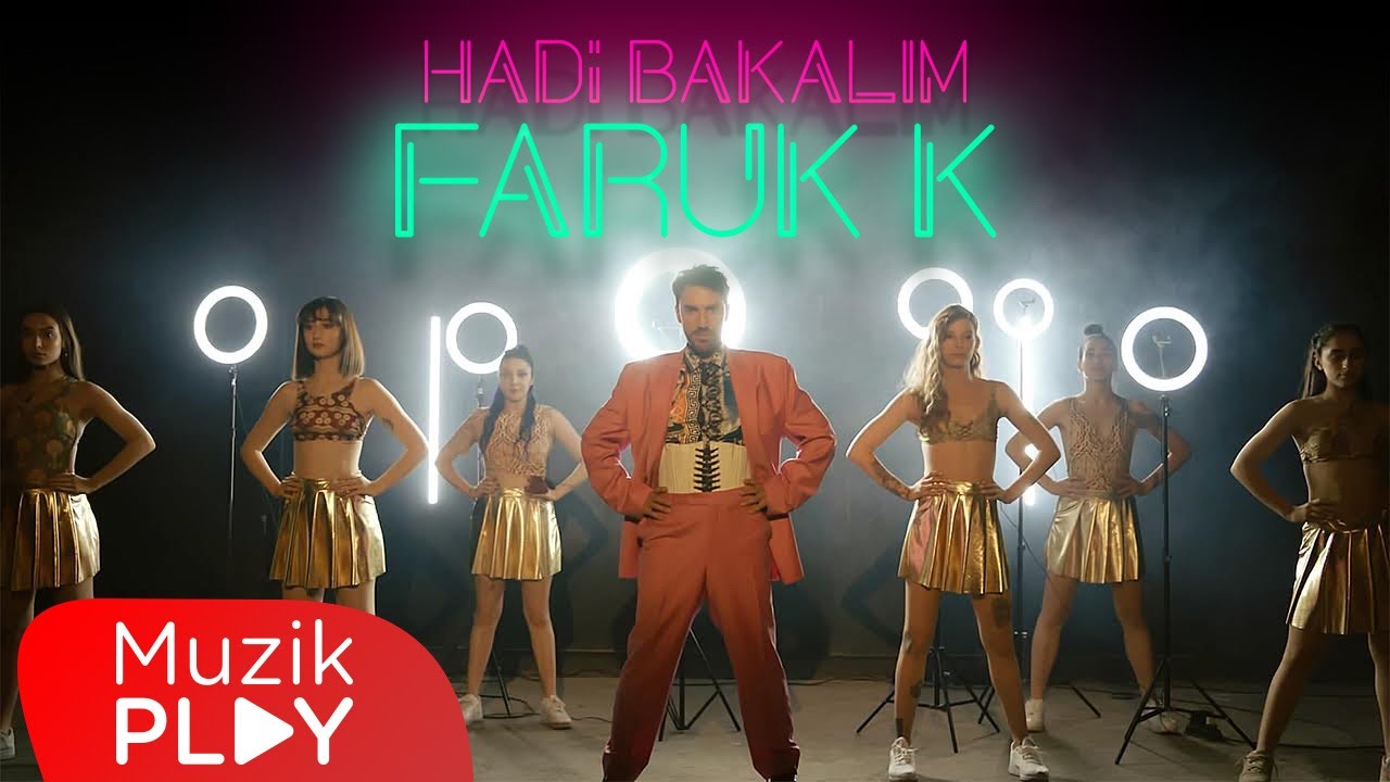 Faruk K - Hadi Bakalım (Official Video)