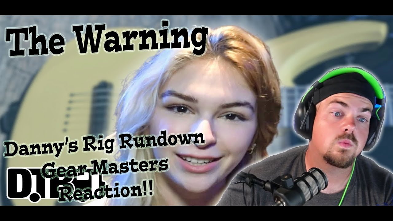 The Warning Danny's Gear Rundown - Gear Masters Ep. 471 - Guitar Players Reaction
