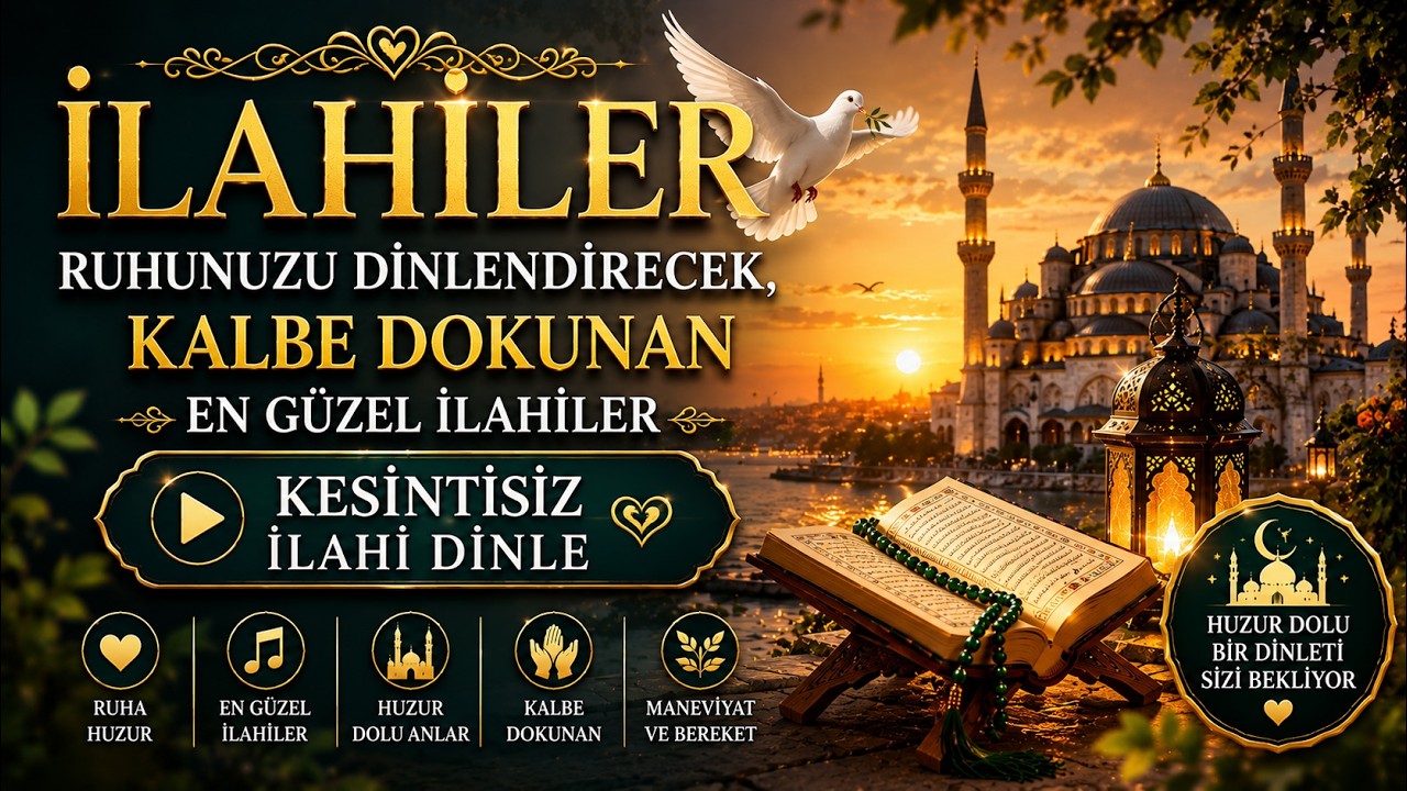 İLAHİLER 🕊️ Ruhunuzu Dinlendirecek, Kalbe Dokunan En Güzel İlahiler (Kesintisiz İlahi Dinle)
