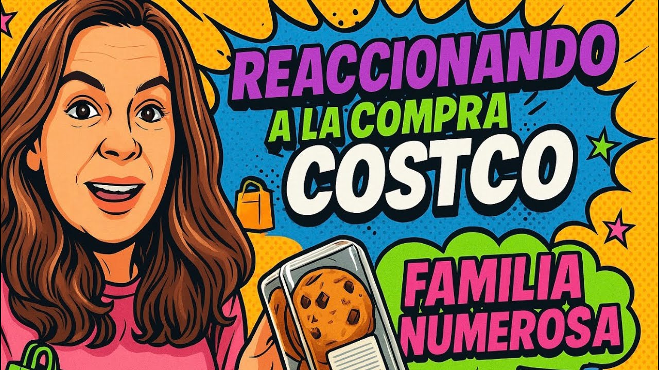 Vlog 209: Reaccionando a la compra en Costco para familia numerosa