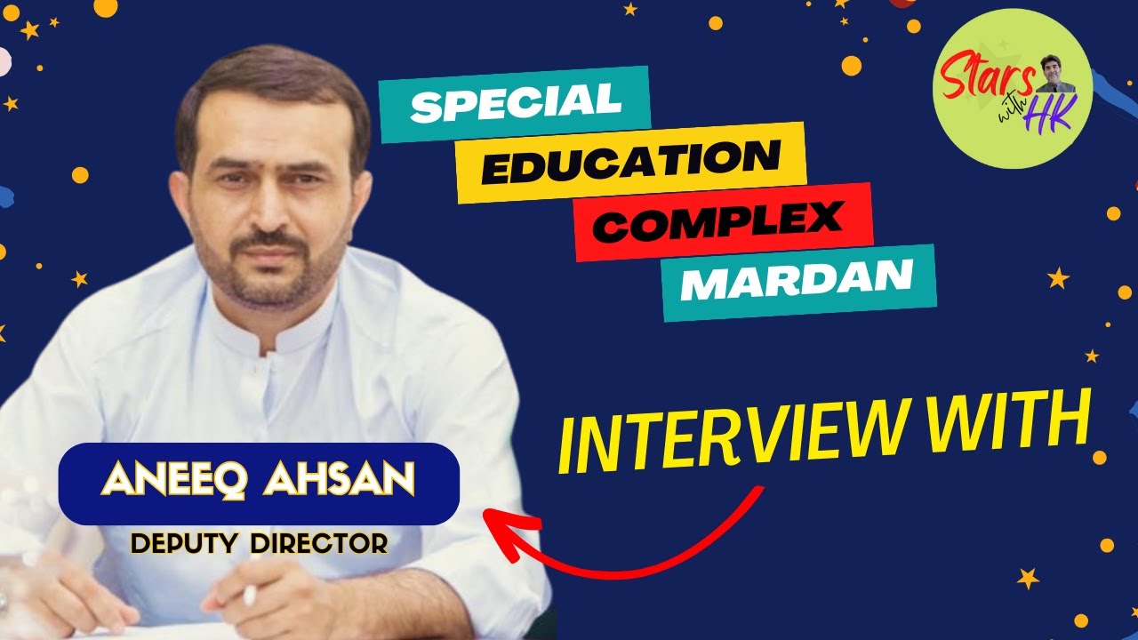 Special Education KPK | Interview: Special Education Complex Mardan |