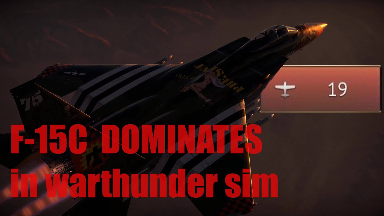 F-15C DOMINATES top tier air Sim in warthunder