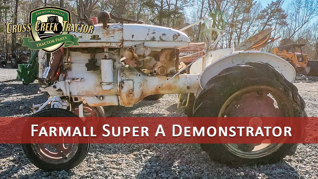 Farmall Super A Demonstrator Tractor Parts