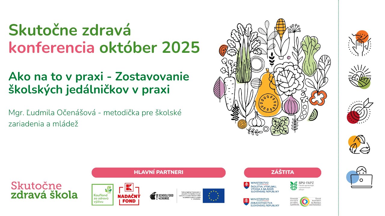 Ako na to v praxi - Zostavovanie školských jedálničkov - Skutočne zdravá konferencia, 24.10.2025