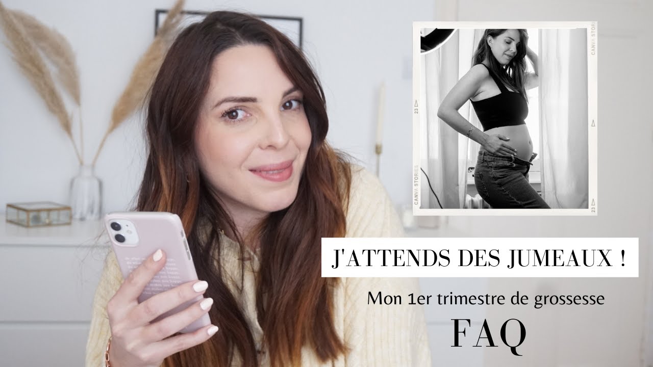 J'ATTENDS DES JUMEAUX : mon premier trimestre de grossesse - FAQ
