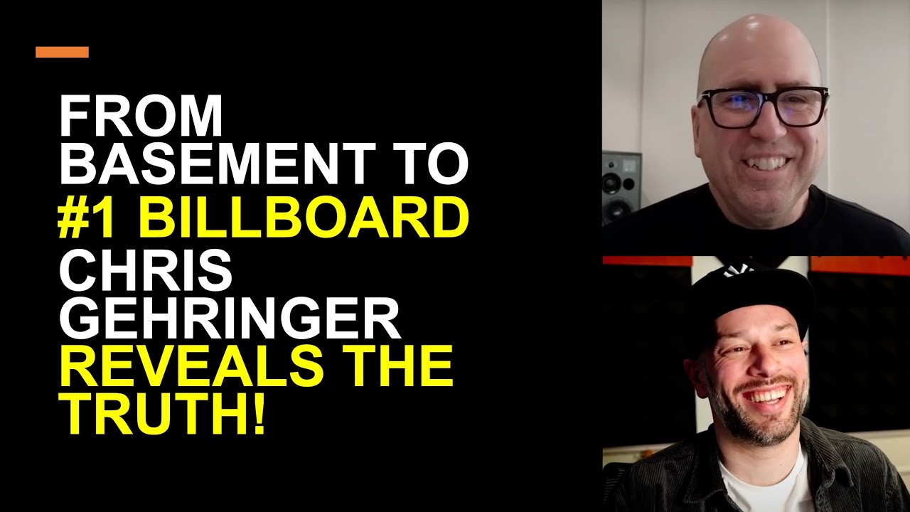 From Basement to Billboard #1 &ndash; Chris Gehringer Reveals the TRUTH!