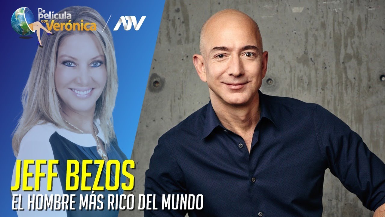 LA HISTORIA DE JEFF BEZOS: EL HOMBRE MÁS RICO DEL MUNDO