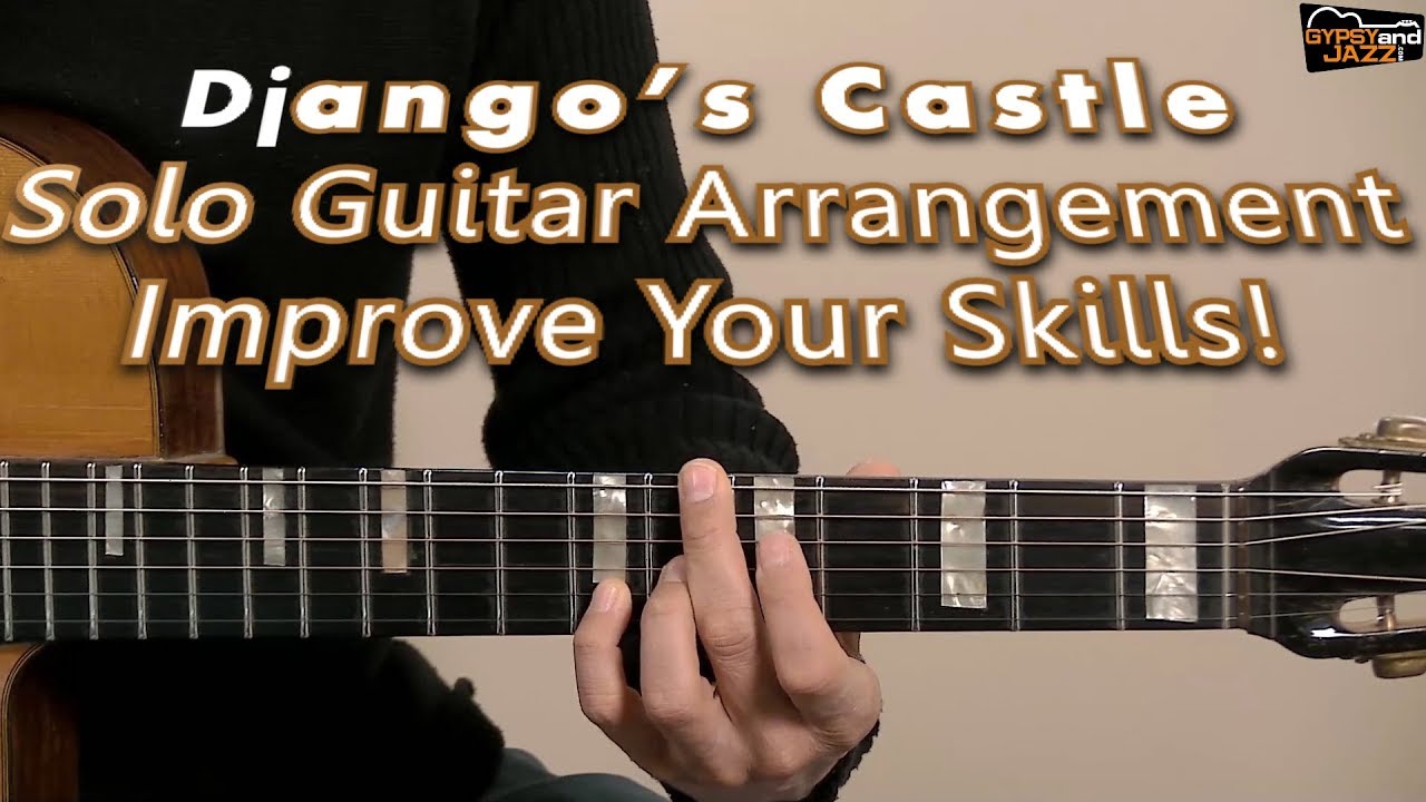 Django's Castle - learn a solo arrangement of Django Reinhardt's beautiful ballad from Yaakov Hoter