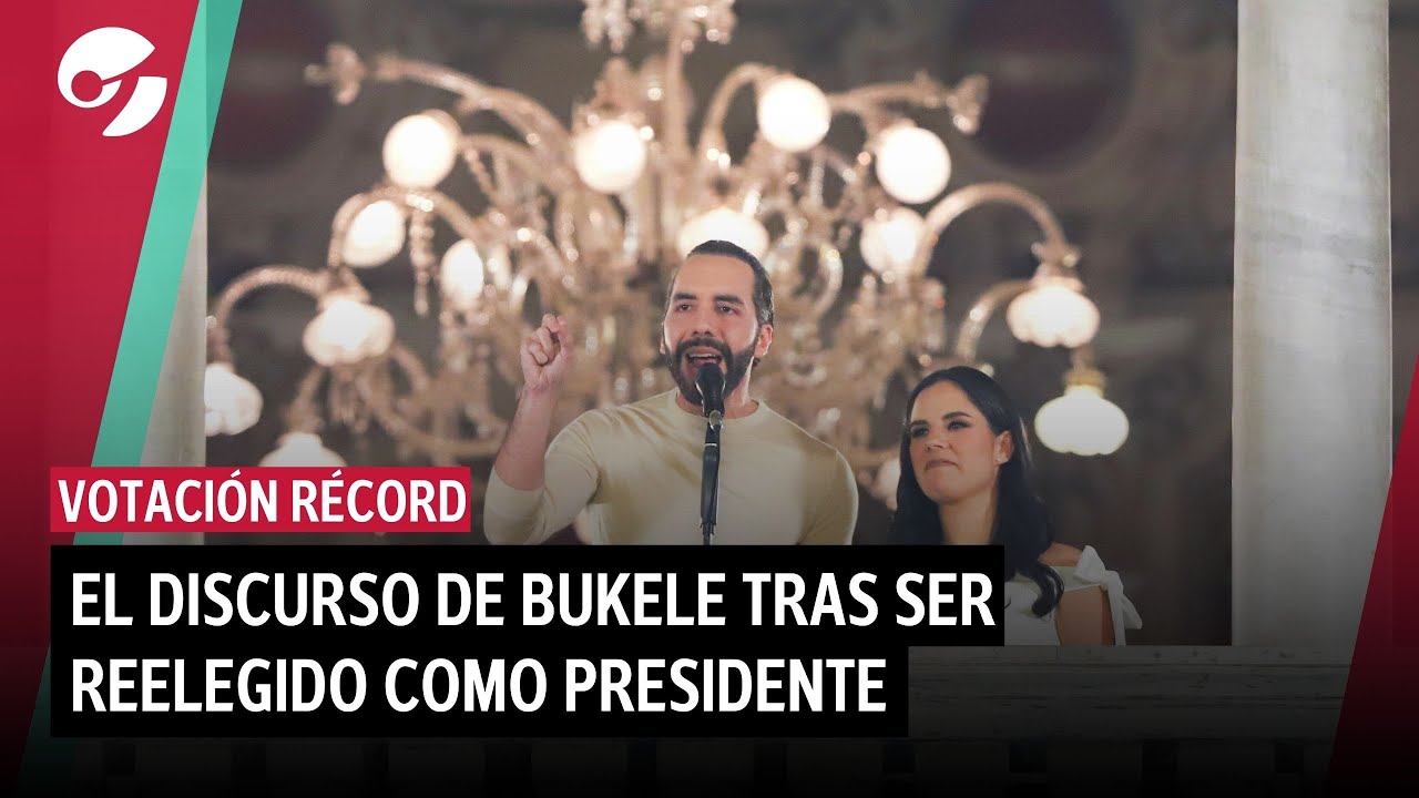 BUKELE REELEGIDO COMO PRESIDENTE DE EL SALVADOR con votación record I su discurso completo