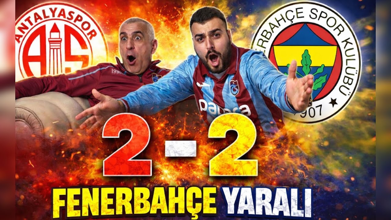 KÜRŞAT VE DAYI FENERBAHÇE ANTALYASPOR MAÇINA TEPKİ VERİYOR!!!