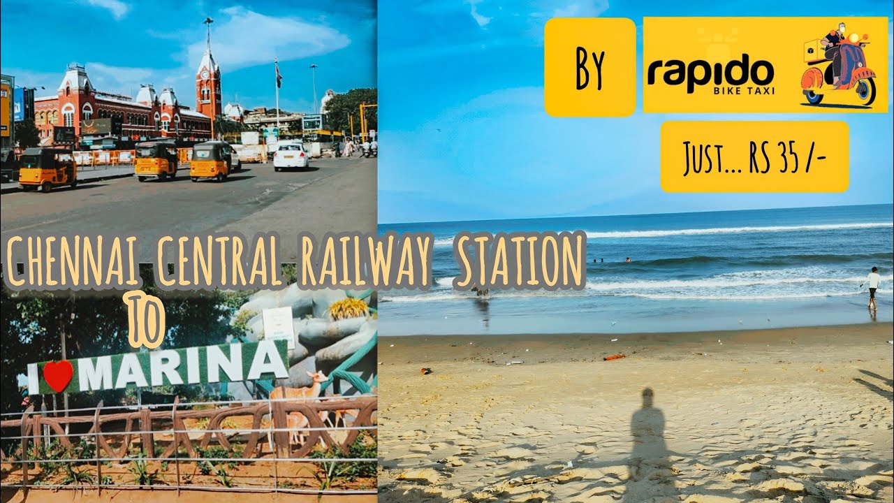 CHENNAI CENTRAL RAILWAY STATION TO CHENNAI MARINA BEACH 🏖️⛱️ BY RAPIDO ! JUST RS 35 #chennai #beach 