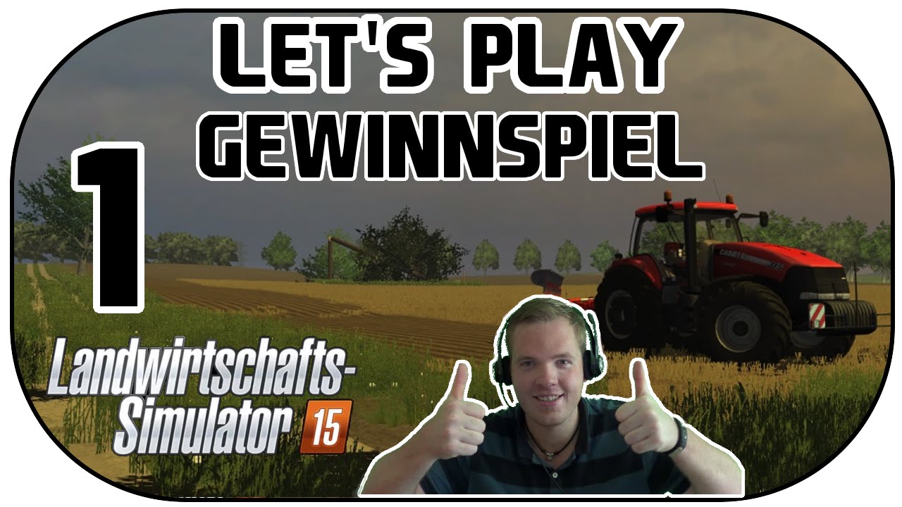 Let's Play Landwirtschafts Simulator 2015 Deutsch Part 1 [German][Farming Simulator][LS15]