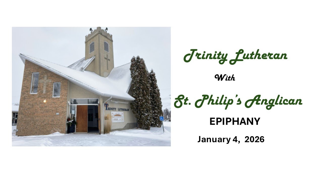 Trinity Lutheran Westlock Sunday Jan 4, 2026