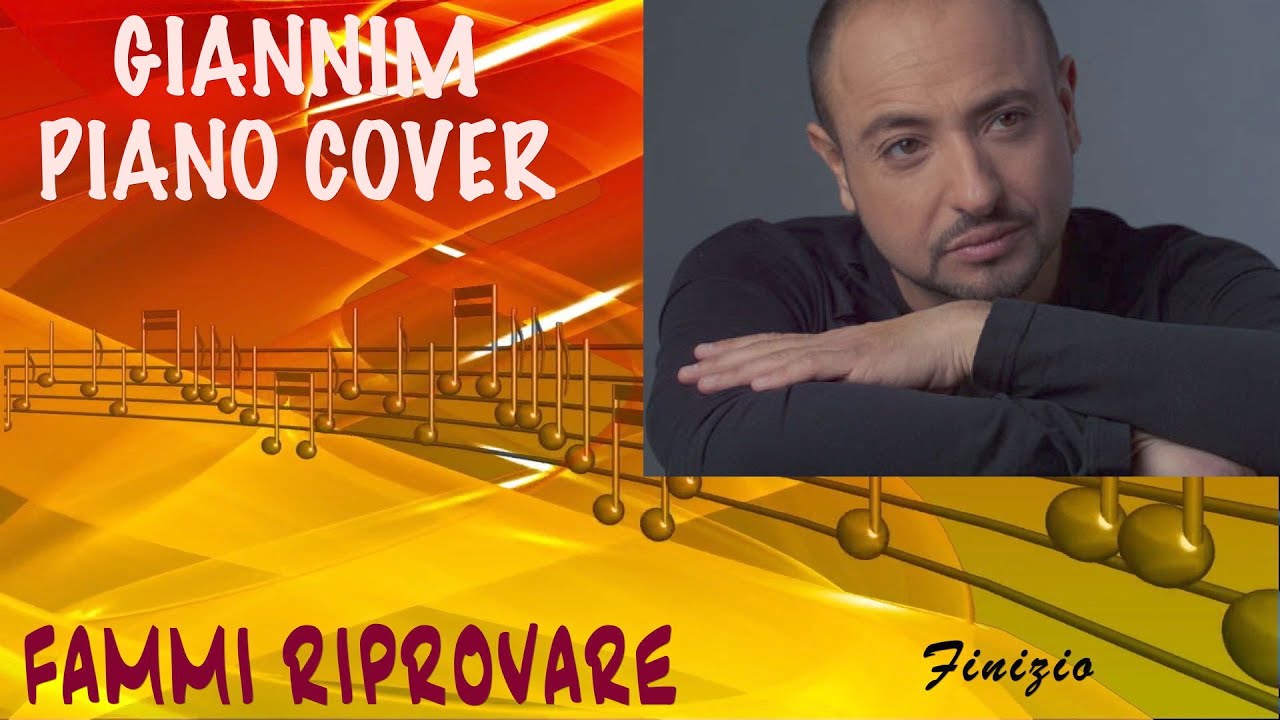 Fammi Riprovare (Gigi Finizio) - Piano Cover con arrangiamento e accordi by GianniM