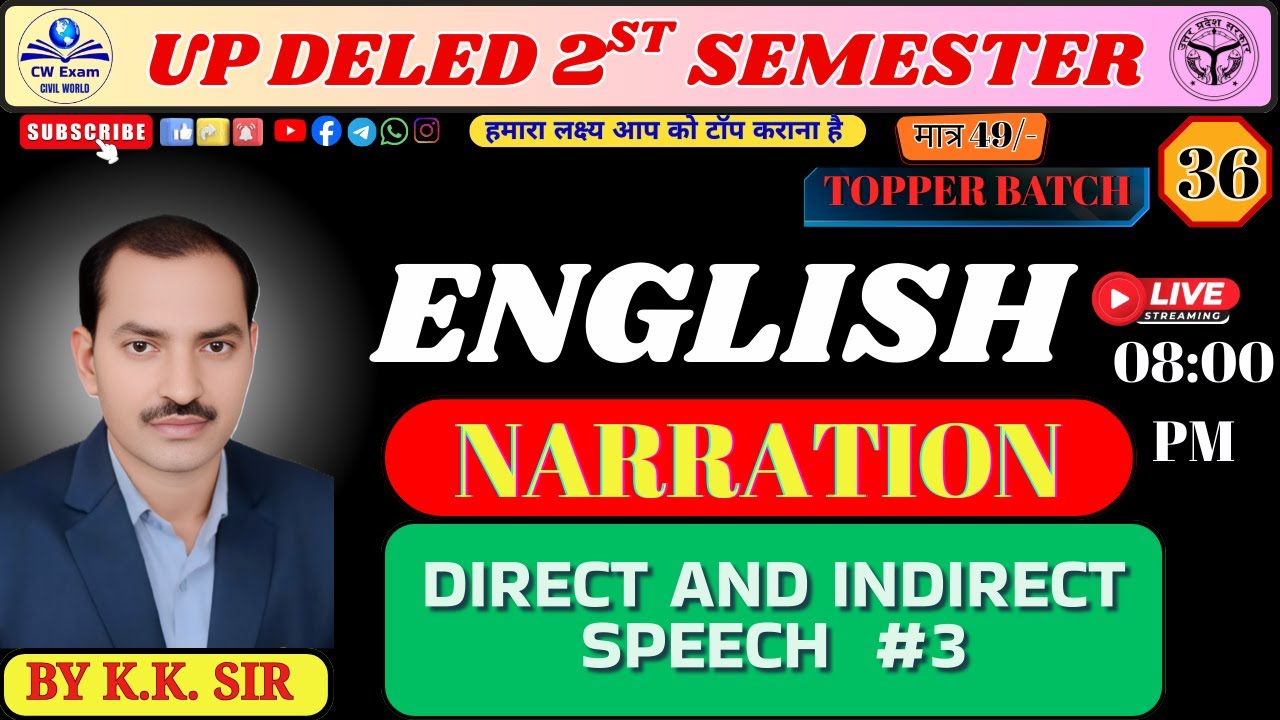 UP DELED 2nd Semester English | Narration | Direct & Indirect Speech #3 | By K.K. Sir | Live Class