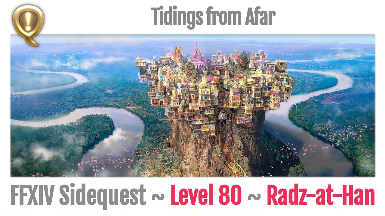 FFXIV Tidings from Afar - Sidequest Radz-at-Han - Endwalker