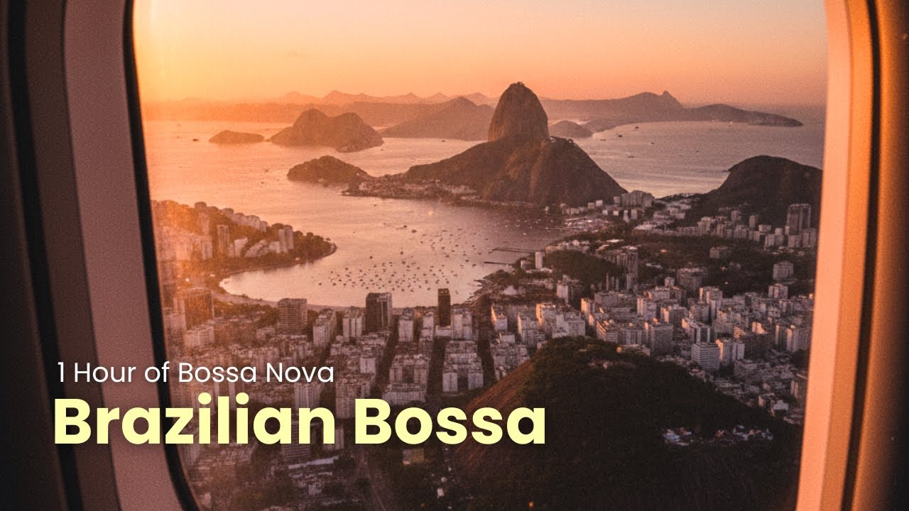 Bossa Nova Deluxe — Flying to Rio (1 Hour Sunset Mix)