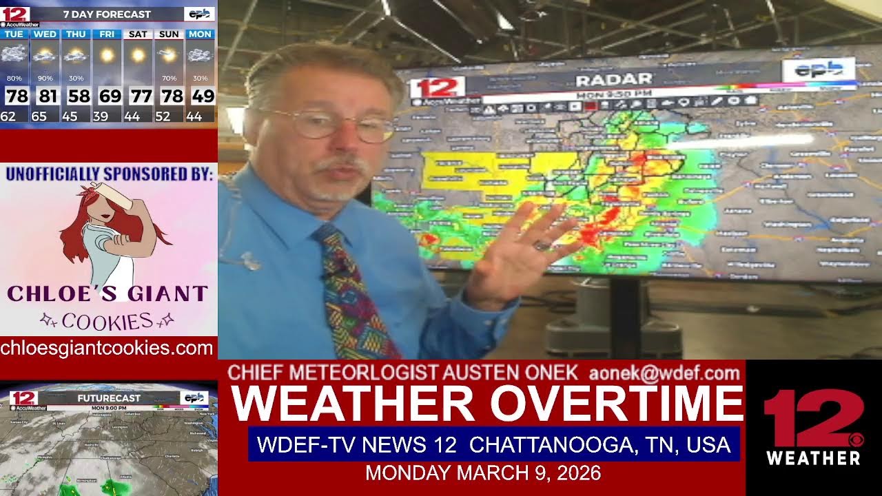 WDEF-TV NEWS 12 WEATHER OVERTIME - MONDAY MARCH 9 2026