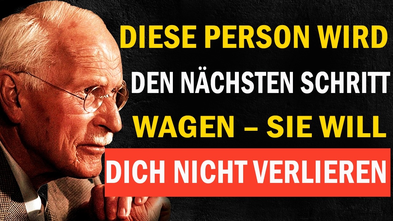 Diese Person wird den nächsten Schritt wagen – sie will dich nicht verlieren | Carl Jung