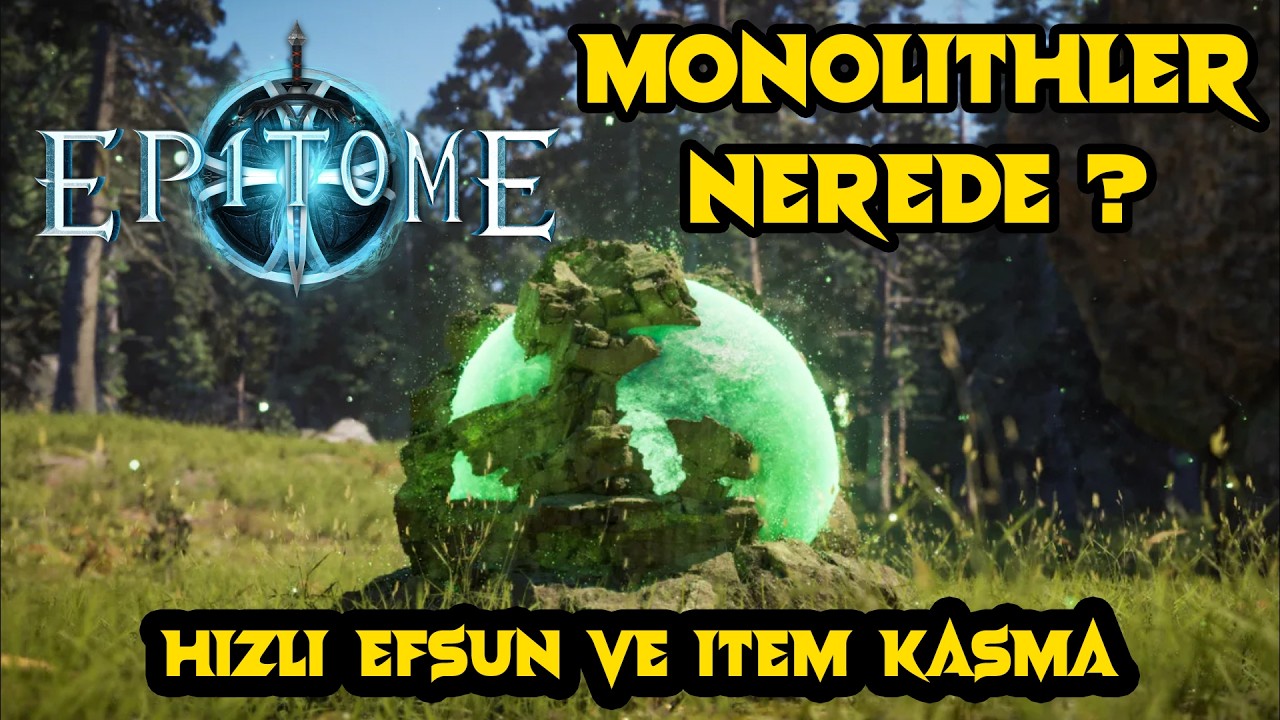 Dakikalar İçinde Efsun Kasın! Epitome Monolith Rehberi 2026 - Epitome #2