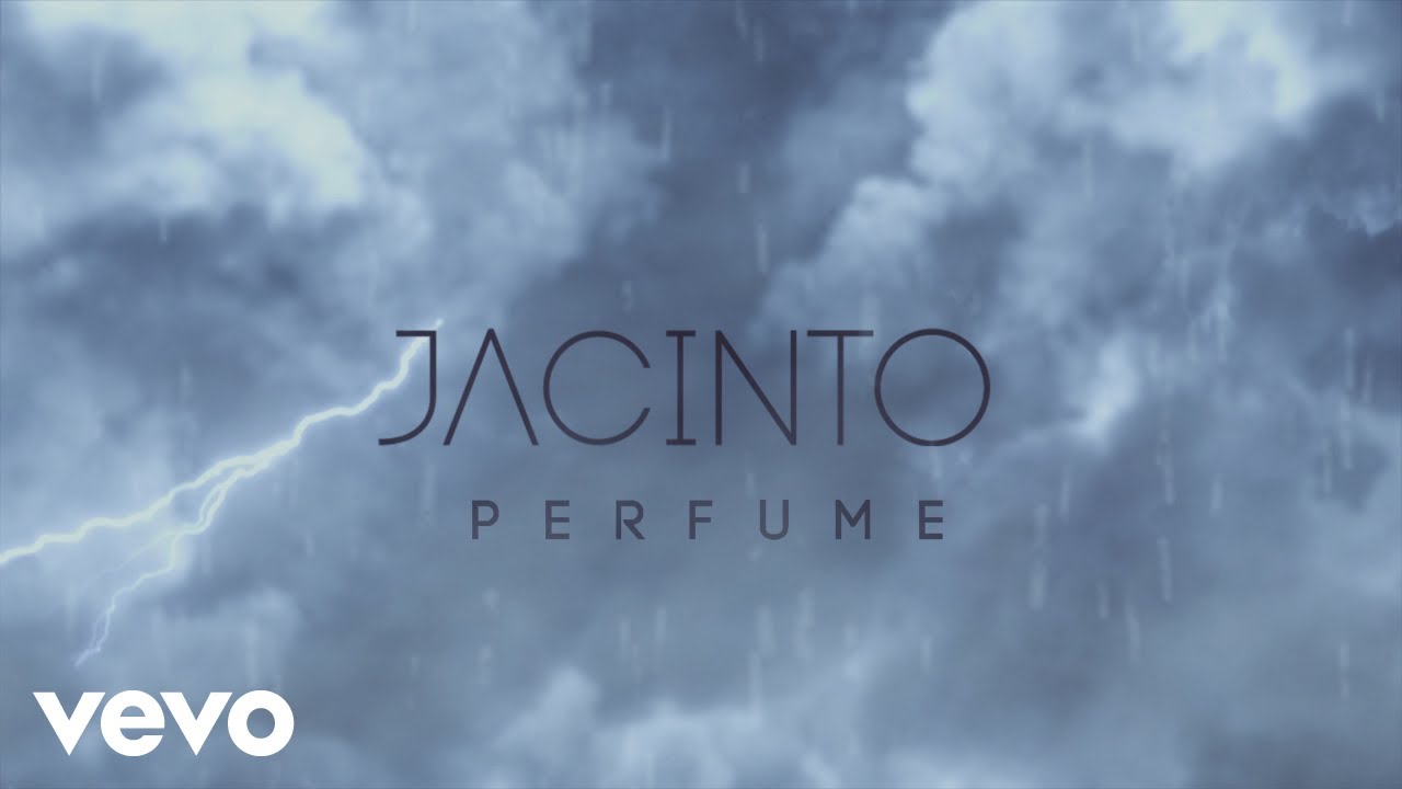 Jacinto - Perfume (Lyric Video)