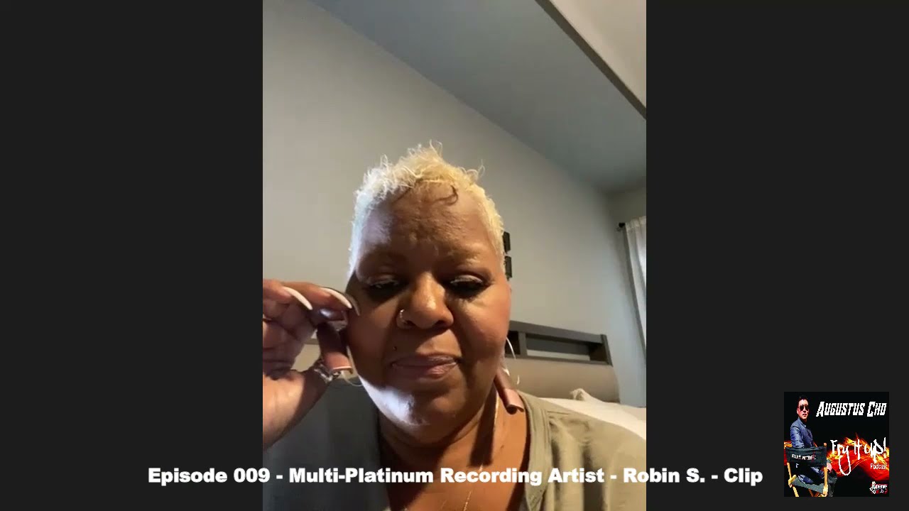 Episode 009 Augustus Cho - Fry It Up Podcast - Multi-Platinum Recording Artist - Robin S - Clip
