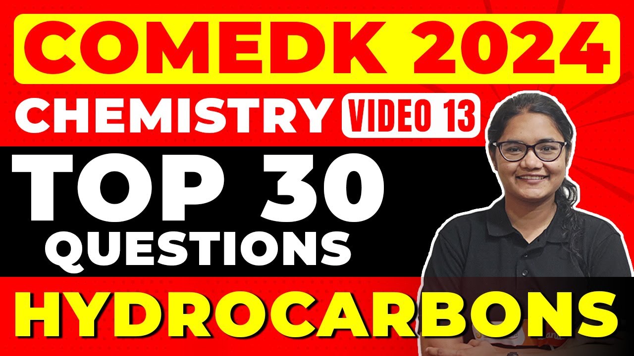 COMEDK 2024 Chemistry: Mastering Hydrocarbon with Top 30 Questions | COMEDK Chemistry Revision
