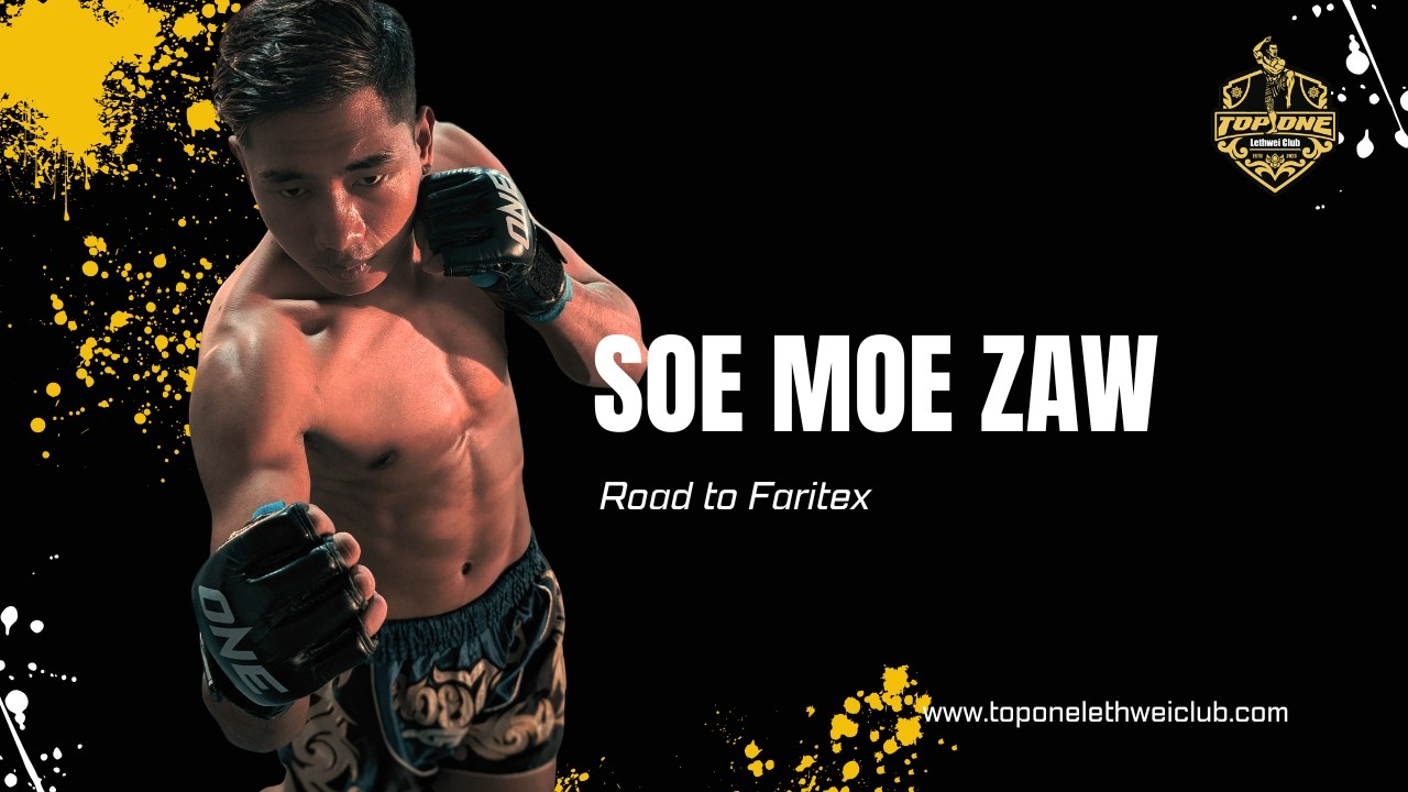 Soe Moe Zaw &ndash; Myanmar Lethwei Fighter Journey | Road to Fairtex