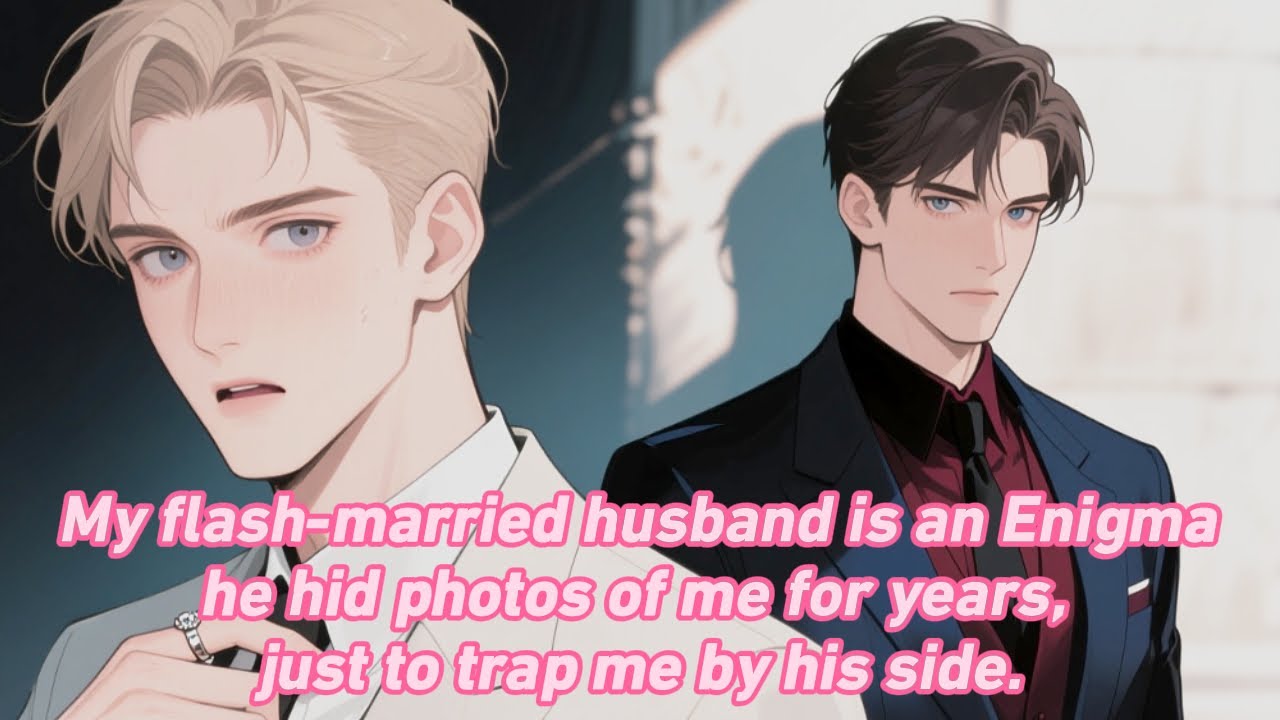 My flash-married husband is an Enigma—he hid photos of me for years,just to trap me by his side