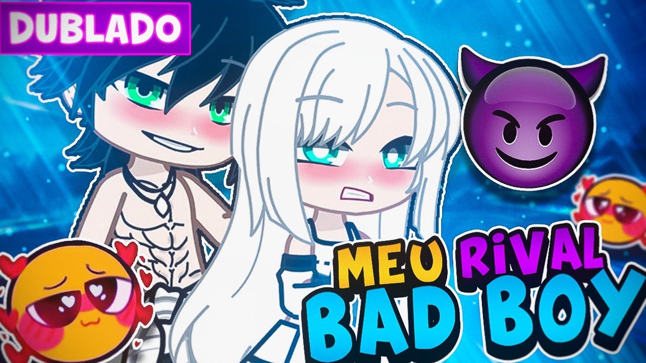 AQUELE MEU RIVAL SAFADO! 😱 [DUBLADO] MINI FILME GACHA LIFE