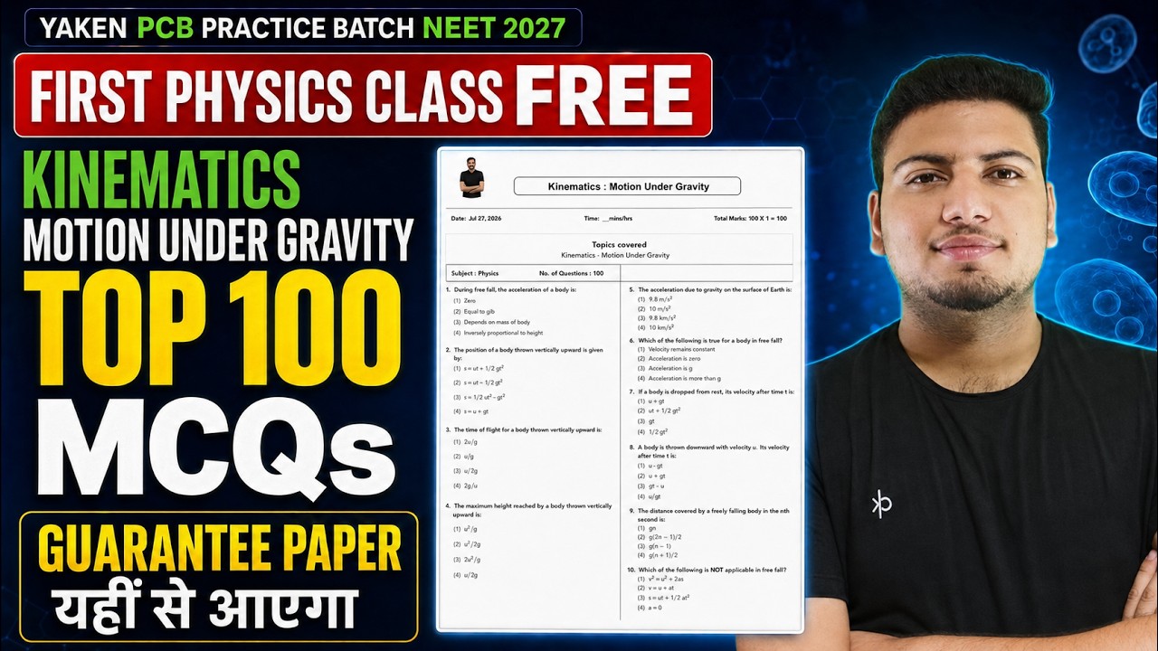 Kinematics MCQs NEET 2027 | Motion Under Gravity | Top 45 MCQs 🔥 First Physics Class FREE