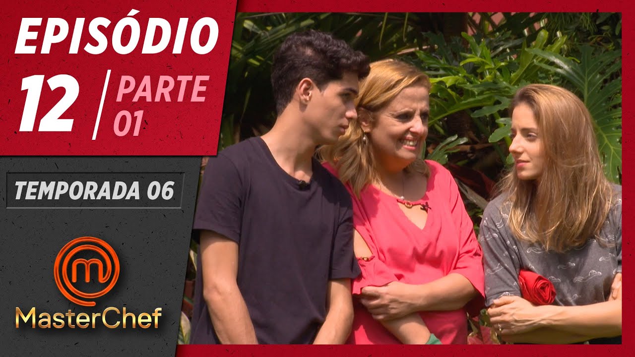 MASTERCHEF BRASIL (16/06/2019) | PARTE 1 | EP 12 | TEMP 06
