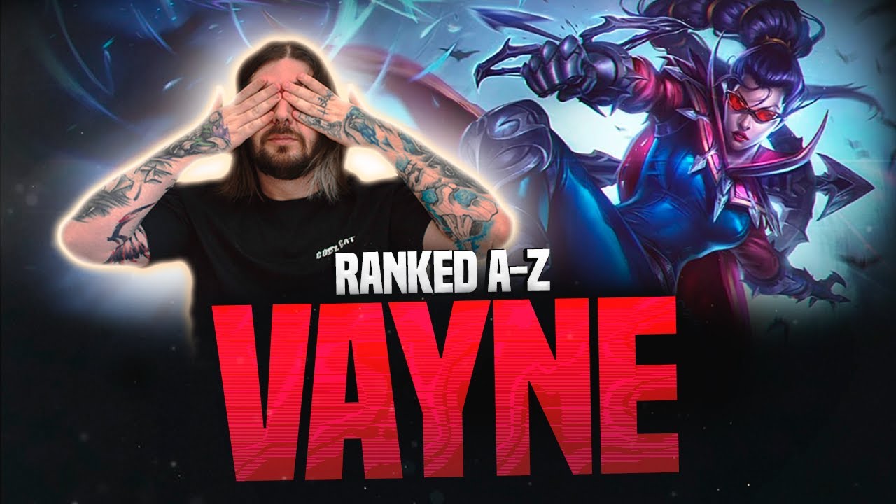 RANKED A-Z: VAYNE! LEAGUE OF LEGENDS