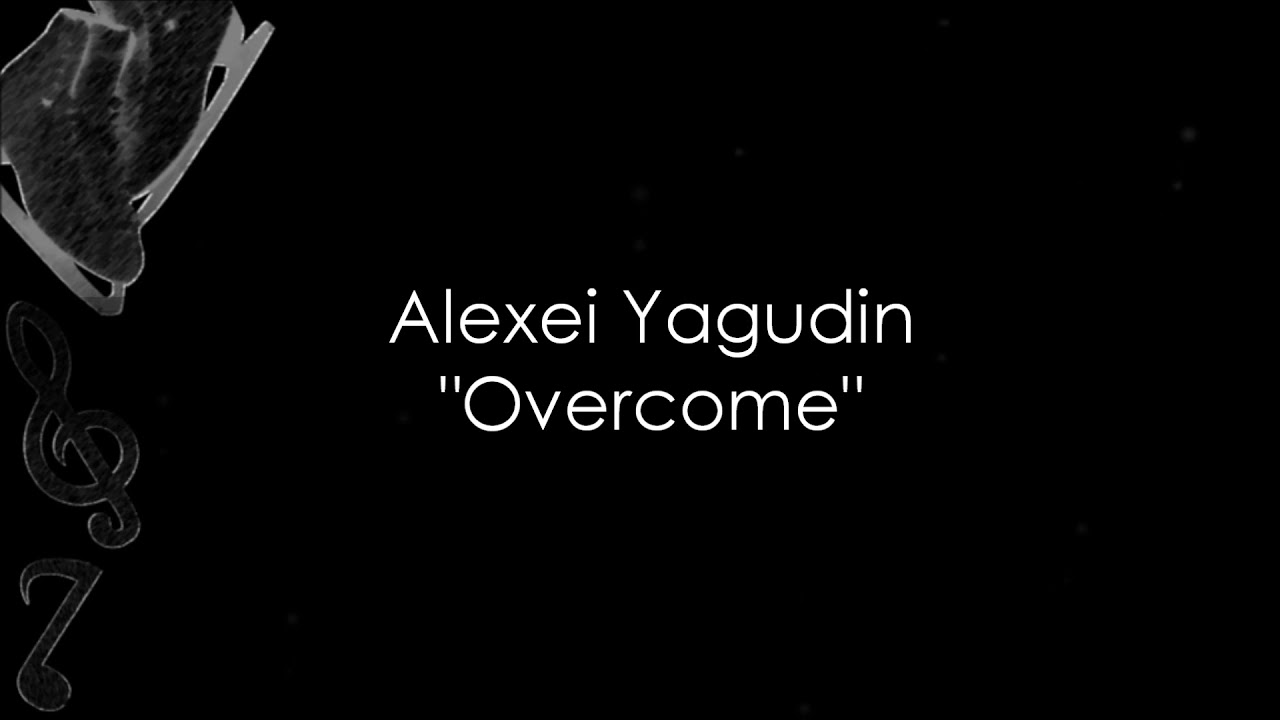 Alexei Yagudin - Overcome (Music)